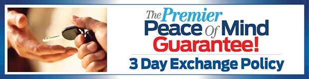 The Premier Peace of Mind Guarantee 3 Day Exchange Policy