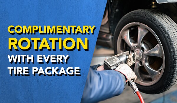 complimentary tire rotation with every package complimentary tire rotation with every package