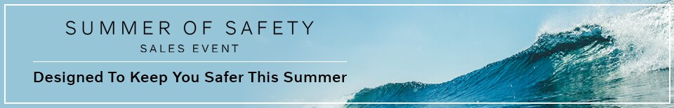 Summer of Safety Sales Event
