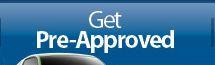 Get Pre-Approved in Seconds!