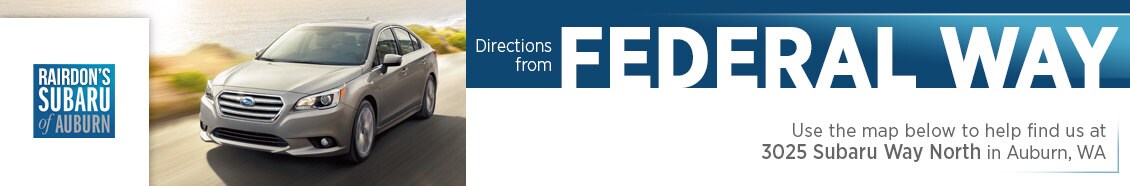 rairdon_subaru-auburn-get_directions_from-federal_way.jpg