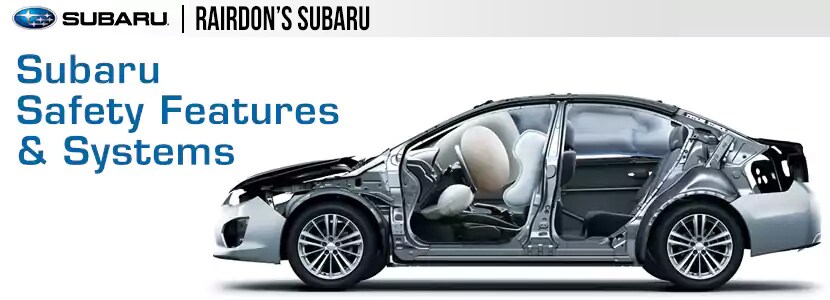 Mike Scarff Subaru Safety Features & Design Details Rairdon's Subaru Safety Features & Design Details