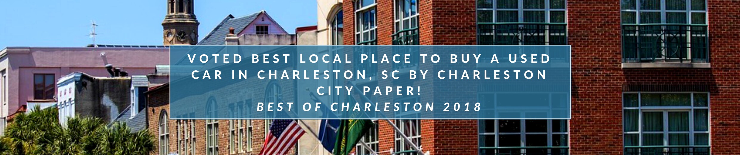 SRPandVDPbannerBOC18.png Voted Best Place to Buy a Used Vehicle by the Charleston City Paper 2018