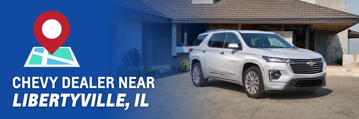 Chevy%20Dealer%20Near%20Libertyville%2C%20IL.png