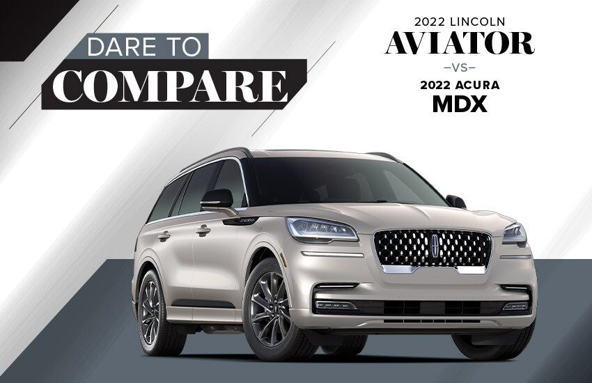 RayPearmanLincoln-D2C01-850x550-2022-Aviator (1).jpg 2022 Lincoln Aviator vs. 2022 Acura MDX | Ray Pearman Lincoln | Huntsville, AL