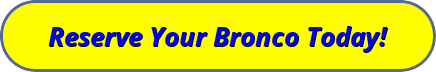 button_reserve-your-bronco-today.png