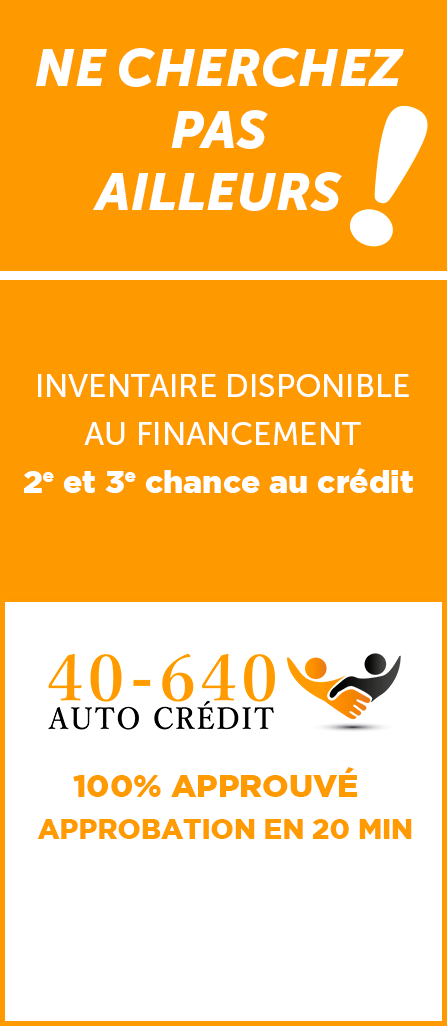Financement de 2e et 3e chance au crédit. Visitez notre site au https://40640autocredit.com et voyez notre inventaire de véhicule de qualité supérieure disponible au financement auto.