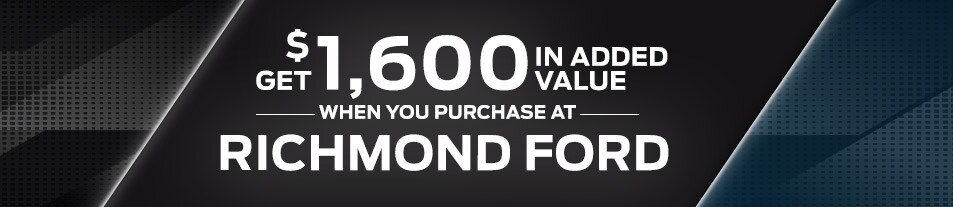 $1,600 in added value when you buy from Richmond!