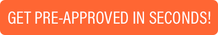 Get Pre-Approved in Seconds!