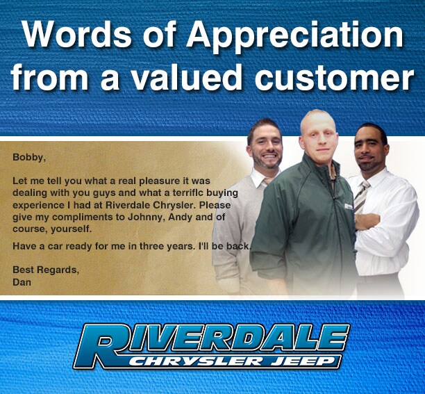 Words of Appreciation for Riverdale Chrysler Jeep