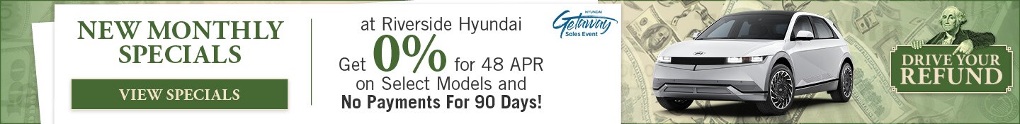 2023-03-riversidehyundai-12486536-New-Specials-BN.jpg