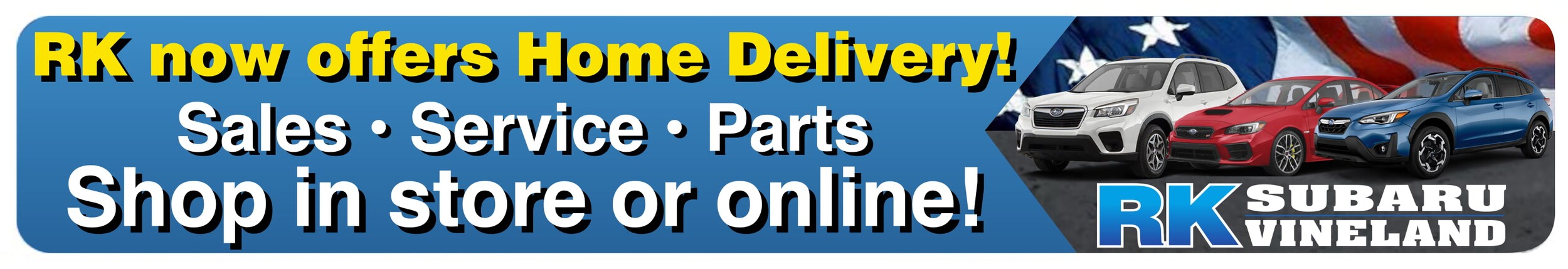 RK Subaru now offers home delivery. Sales, Service and Parts. Shop in store or online.
