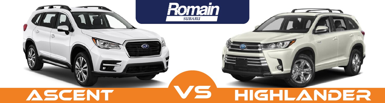 Ascent vs. Highlander Toyota Highlander vs. Subaru Ascent