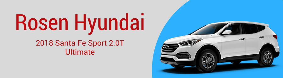 Rosen Hyundai 2018 Santa Fe Sport 2.0T for Sale.png