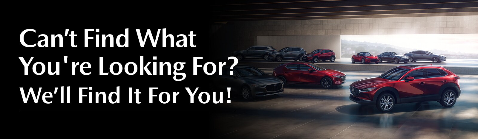 21-07095-MOAutogroup-SL_CarFinder_Assets_Mazda_1200x350_LP-Header.jpg