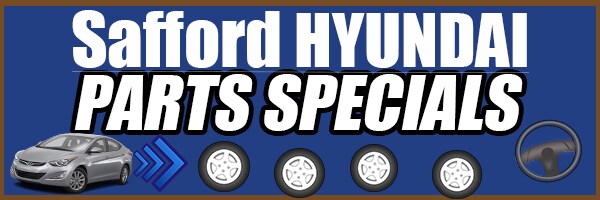 SAFFORD HYUNDAI PARTS SPECIALS