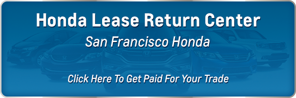 Click Here To Contact Us About Turning In Your Honda Lease Honda Lease Turn In Center near San Francisco SF CA