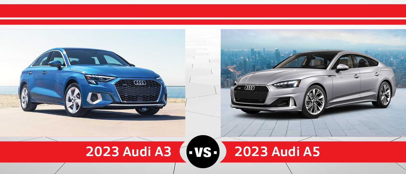 2023 Audi A3 vs. 2023 Audi A5