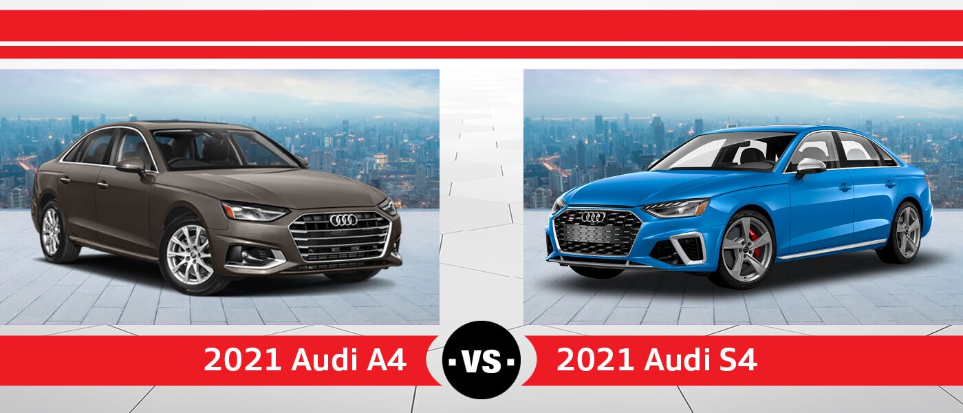 2021 Audi A4 vs. 2021 Audi S4