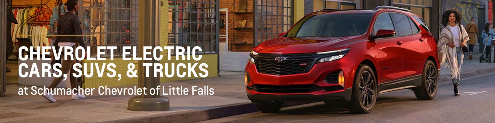 Chevrolet Electric Cars, SUVs, & Trucks Models - Schumacher Chevrolet of Little Falls