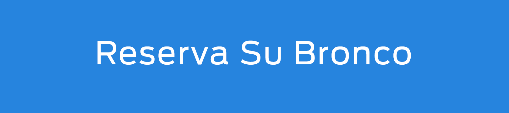 reerve your bronco.png