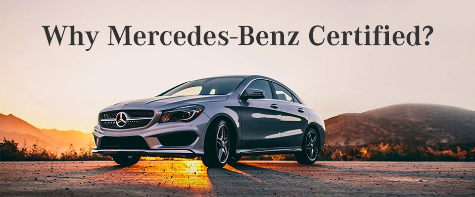 Why Certified Pre-Owned Mercedes-Benz?
