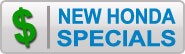 New Honda Specials Click Here