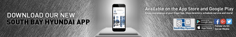 Download Our New South Bay Hyundai App