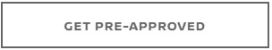 Get Pre-Approved Button.png