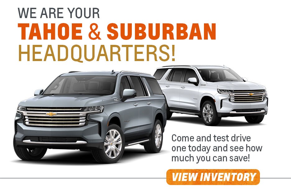 Tahoe and Suburban
