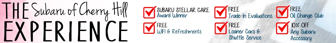 Subaru of Cherry Hill Experience