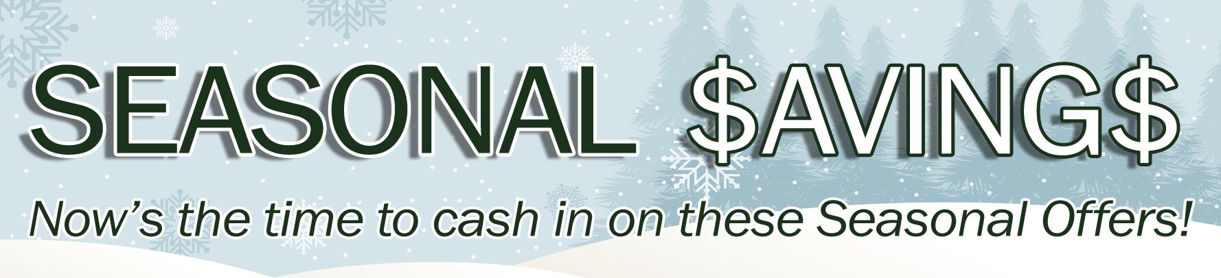 seasonalsavingsbanner1.jpg