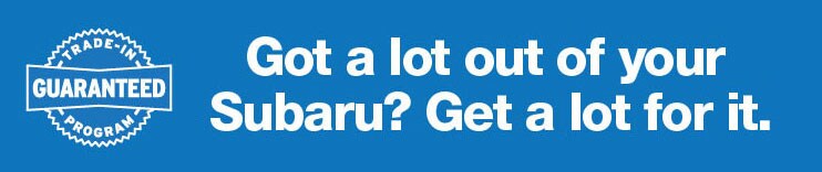 Guaranteed Trade Program at Subaru of Keene