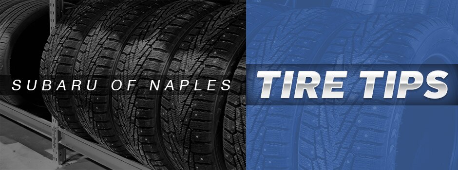 Subaru of Naples Tire Tips