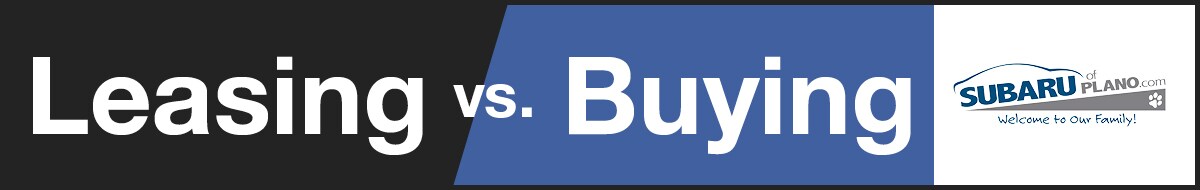 Leasing vs. Buying