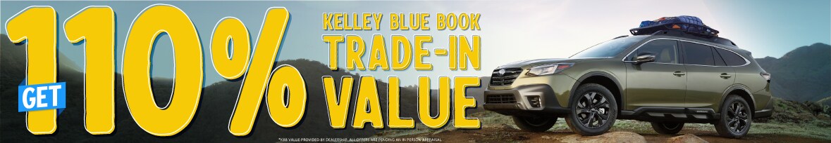 get-110%-over-kelley-blue-book-trade-in-value