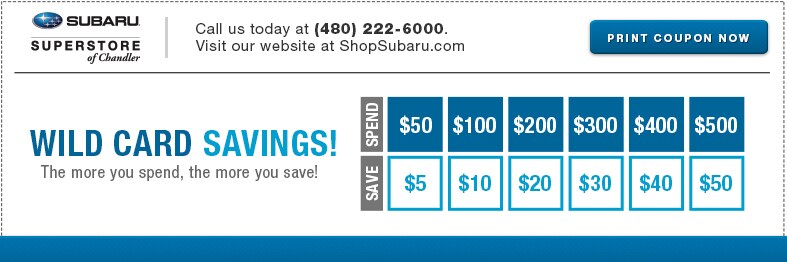 Click to print this wild card Subaru service special offer in Chandler, AZ Click to print this wild card Subaru service special offer in Chandler, AZ