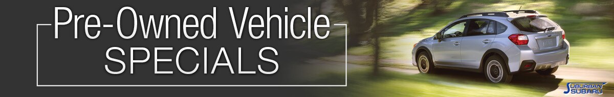 2015-05-suburbansubarusne-PreOwned-Specials-BN.jpg