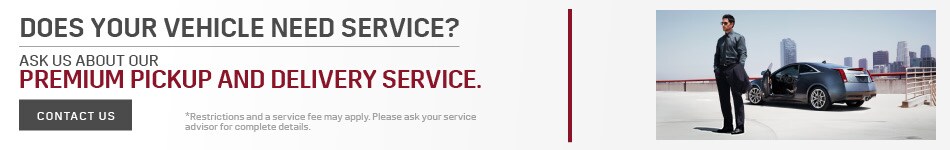 Premium Pickup and delivery service at Sunset Cadillac of Venice