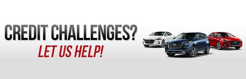 Credit Challenges? Let Us Help! Credit Challenges? Let Us Help!