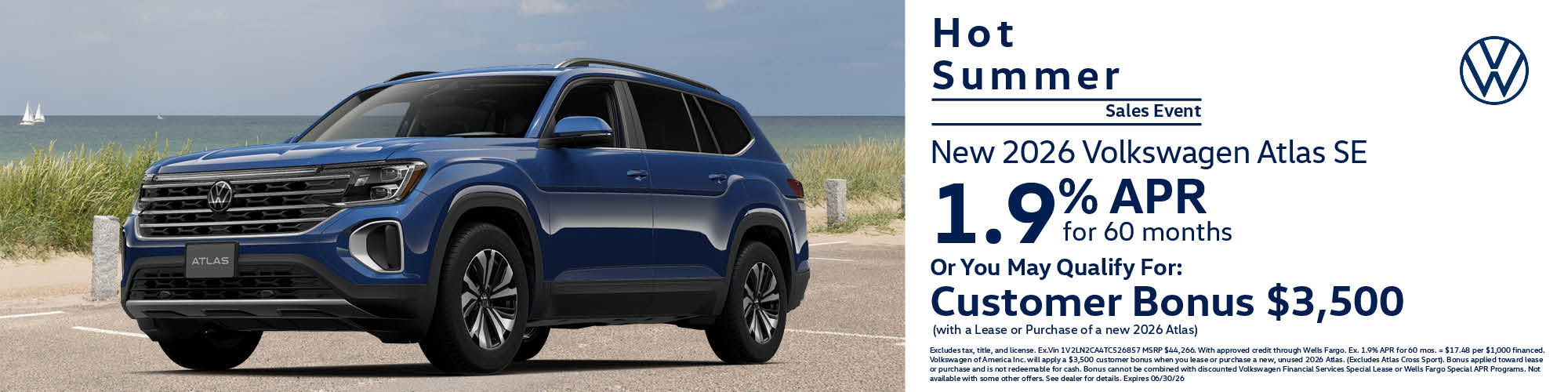 Get a new 2026 Volkswagen Atlas SE with 1.9% APR for 60 months or $3,500 Customer Bonus with the lease or purchase of a new 2026 Atlas