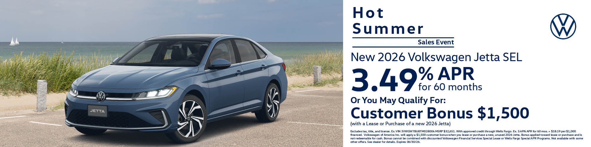 Get a new 2026 Volkswagen Jetta SEL with 3.49% APR for 60 months or $1,500 Customer Bonus with the lease or purchase of a new 2026 Jetta