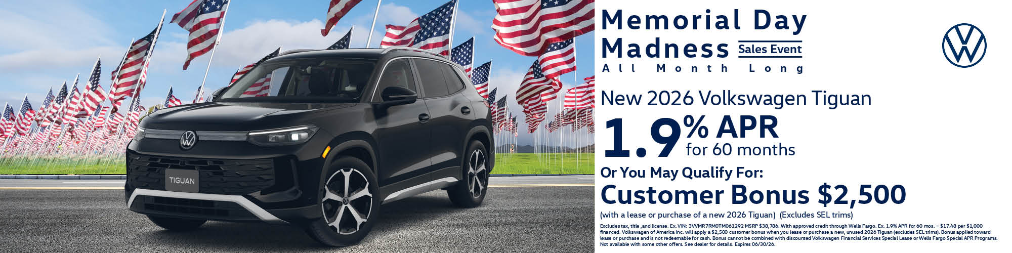 Get a new 2026 Volkswagen Tiguan with 1.9% APR for 60 months or $2,500 Customer Bonus with the lease or purchase of a new 2026 Tiguan, excludes SEL trims
