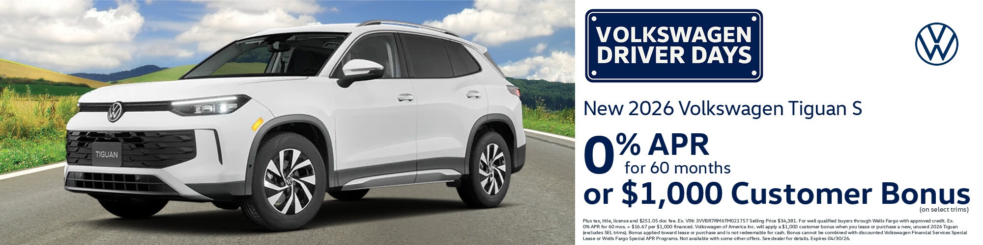 Get a new 2026 Volkswagen Tiguan S with 0% APR for 60 months or a $1,000 Customer Bonus