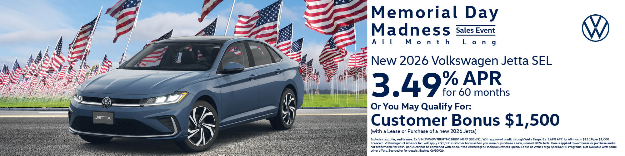Get a new 2026 Volkswagen Jetta SEL with 3.49% APR for 60 months or $1,500 Customer Bonus with the lease or purchase of a new 2026 Jetta