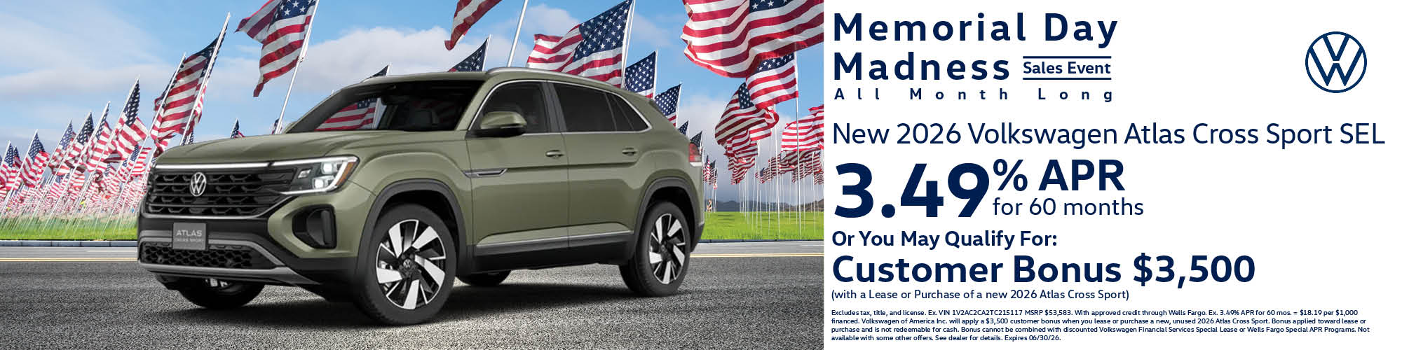 Get a new 2026 Volkswagen Atlas Cross Sport SEL with 3.49% APR for 60 months or $3,500 Customer Bonus with the lease or purchase of a new 2026 Atlas Cross Sport