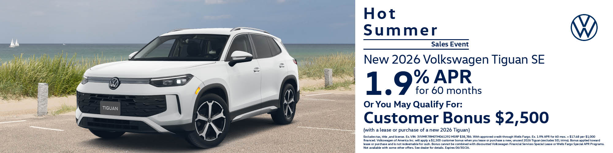 Get a new 2026 Volkswagen Tiguan SE with 1.9% APR for 60 months or $2,500 Customer Bonus with the lease or purchase of a new 2026 Tiguan