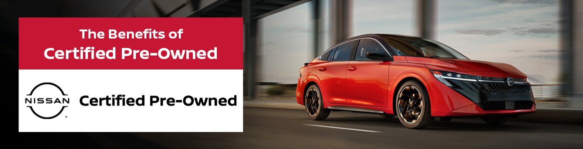 Nissan CPO Benefits Nissan CPO Benefits