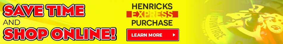 Henricks Express Purhcase - Shop Online