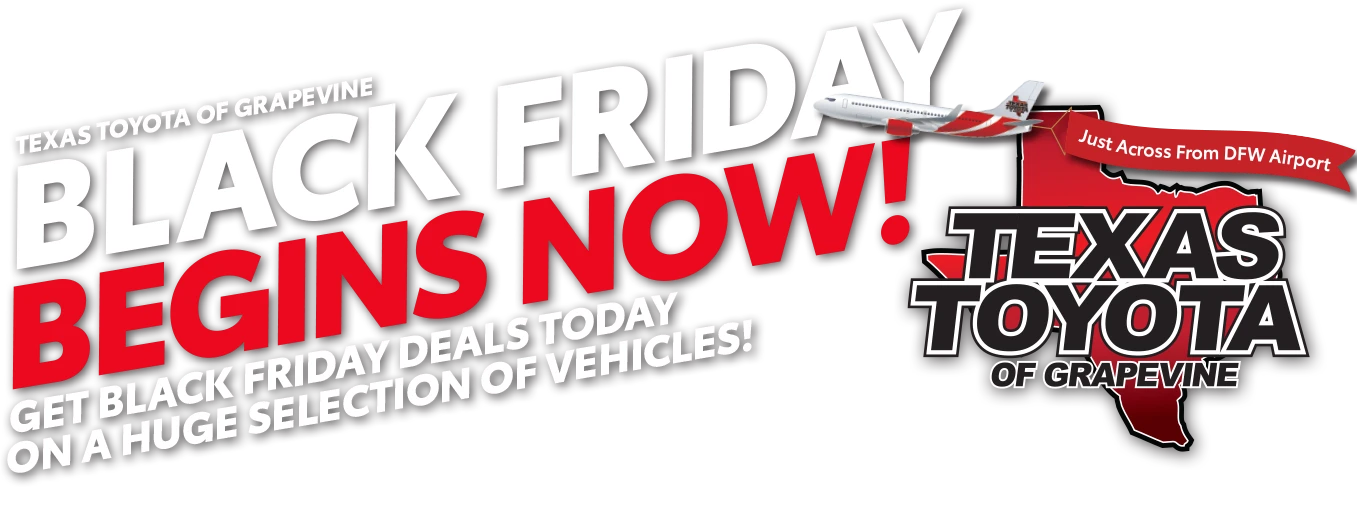 Pre-Black Friday begins now! Get Black Friday deals today on a huge selection of vehicles!